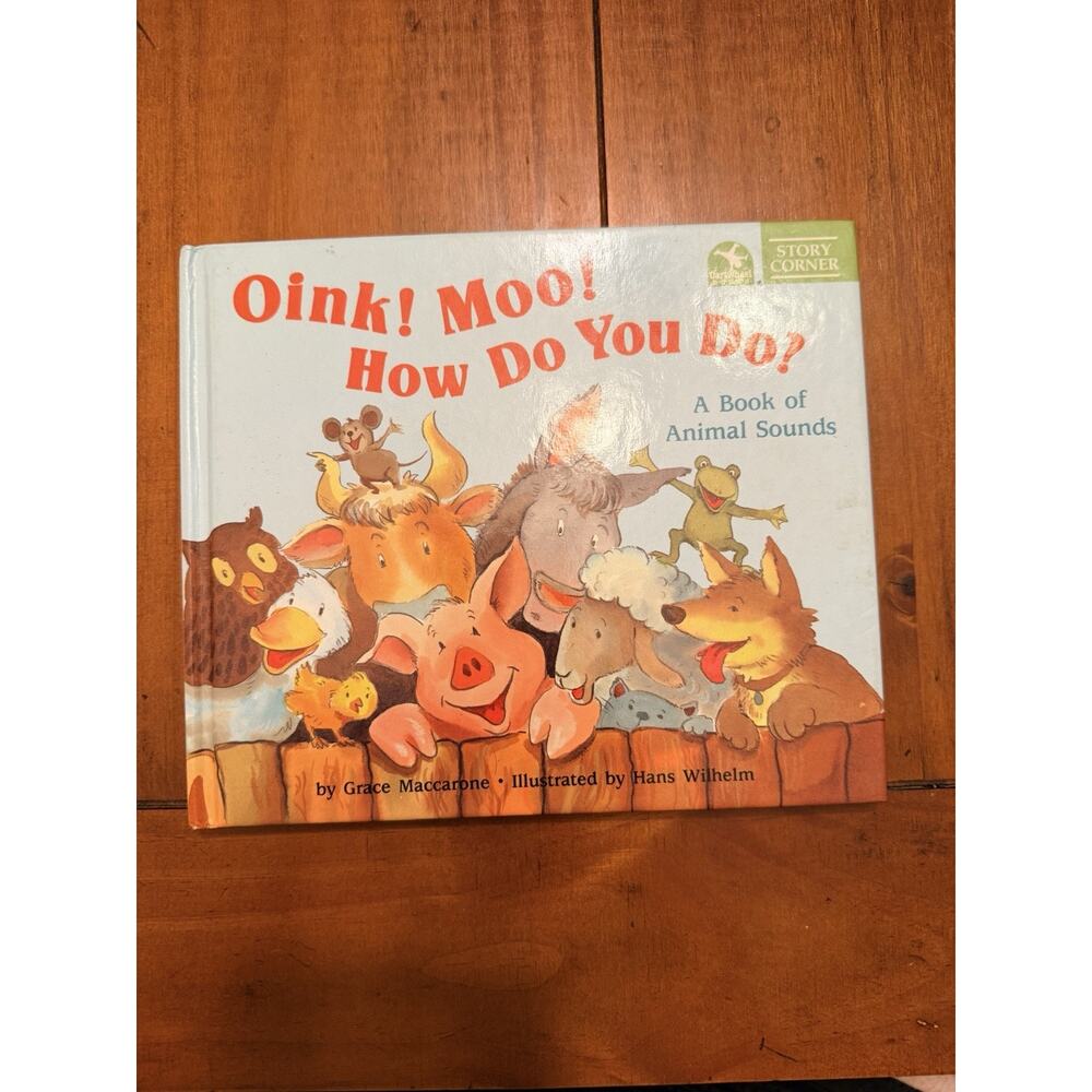 Oink Moo How Do You Do? Grace Maccarone Hans Wilhelm 1st Printing1994 Scholastic